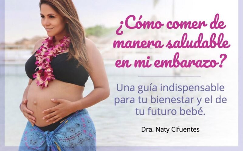 Guía De Alimentación En El Embarazo - Dra. Naty Cifuentes